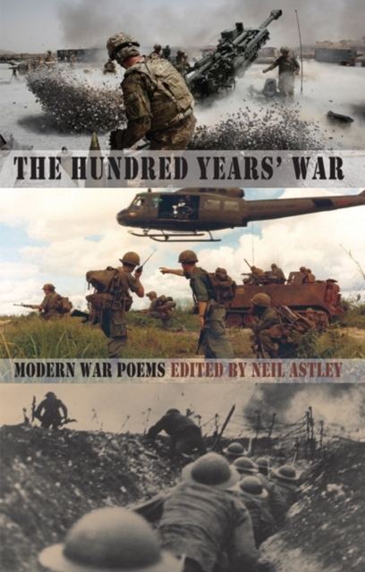 The Hundred Years' War : modern war poems, Paperback / softback Book