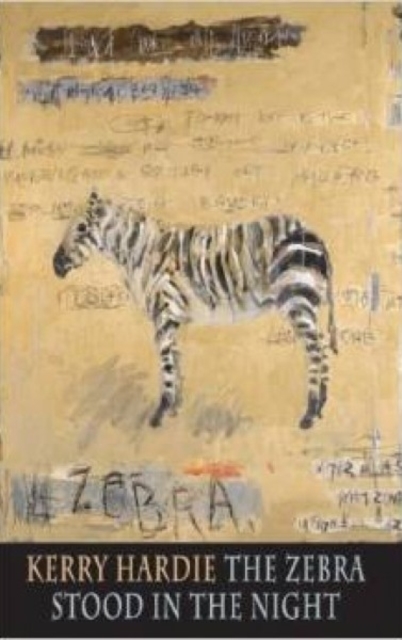 The Zebra Stood in the Night, Paperback / softback Book