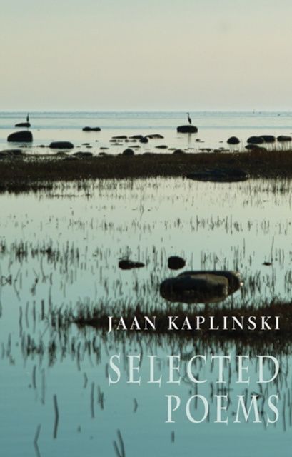 Selected Poems : Jaan Kaplinksi, EPUB eBook