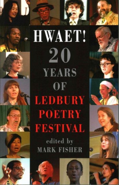 Hwaet! : 20 Years of Ledbury Poetry Festival, Paperback / softback Book