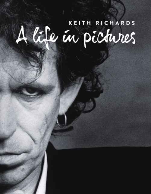 Keith Richards : A Life in Pictures, Paperback / softback Book