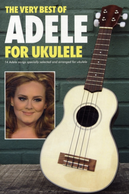 The Very Best Of Adele For Ukulele, Paperback / softback Book