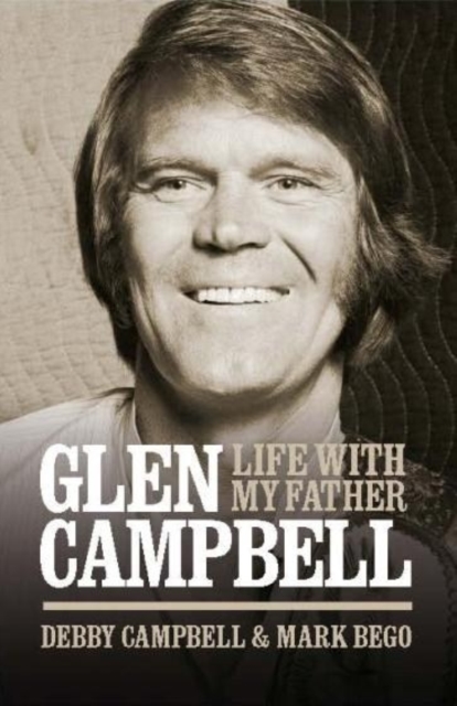 Life with My Father Glen Campbell, Hardback Book