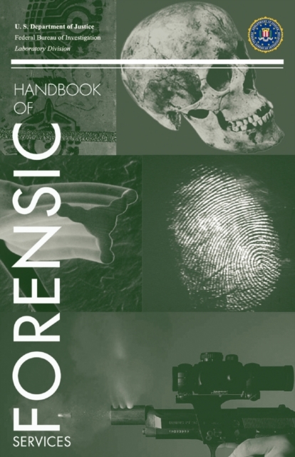 FBI Handbook of Forensic Science, Paperback / softback Book
