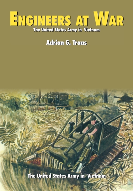 Engineers at War (U.S. Army in Vietnam Series), Paperback / softback Book