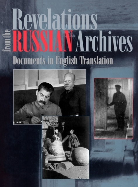 Revelations from the Russian Archives : Documents in English Translation, Hardback Book