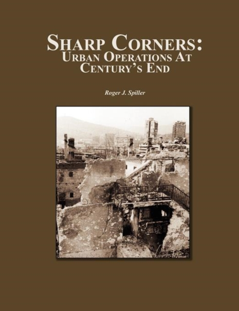 Sharp Corners : Urban Operations at Century's End, Paperback / softback Book