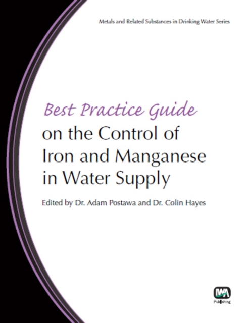 Best Practice Guide on the Control of Iron and Manganese in Water Supply, Paperback / softback Book