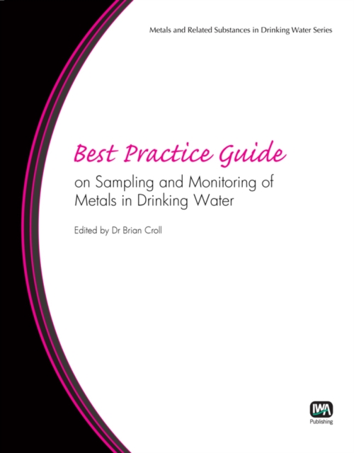 Best Practice Guide on Sampling and Monitoring of Metals in Drinking Water, PDF eBook