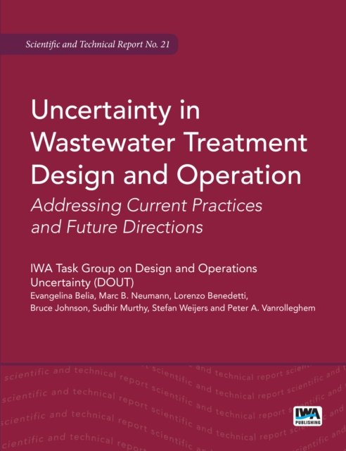 Uncertainty in Wastewater Treatment Design and Operation, Paperback / softback Book