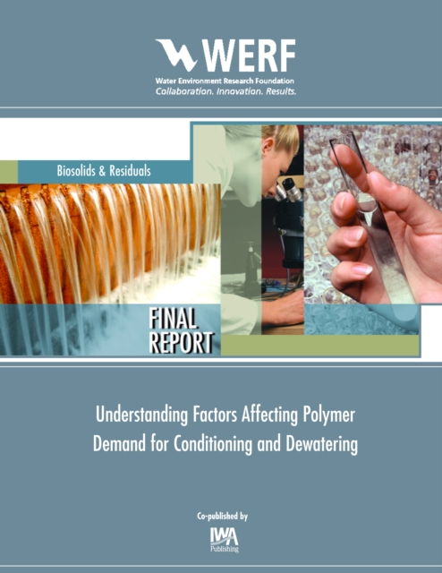 Understanding Factors Affecting Polymer Demand for Thickening and Dewatering, PDF eBook