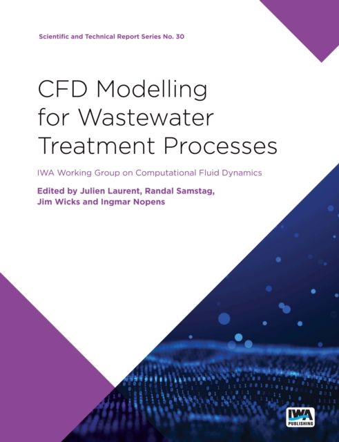 CFD Modelling for Wastewater Treatment Processes, Paperback / softback Book
