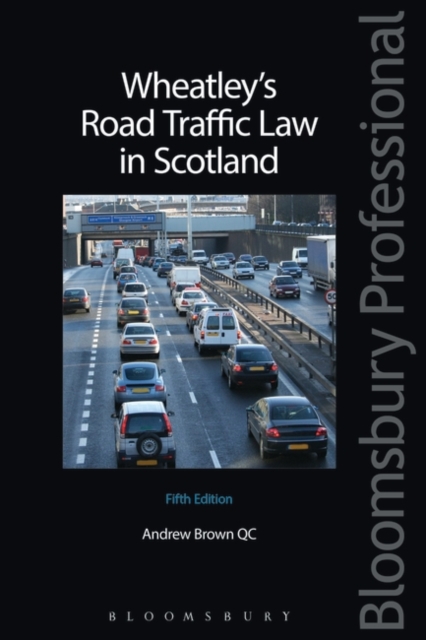 Wheatley's Road Traffic Law in Scotland, Paperback / softback Book