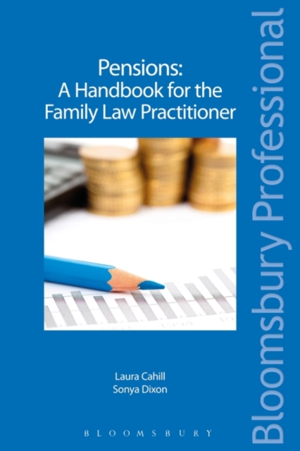 Pensions - A Handbook for the Family Law Practitioner, Paperback / softback Book