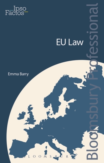 IPSO Factos: EU Law : A Practical Guide, Paperback Book