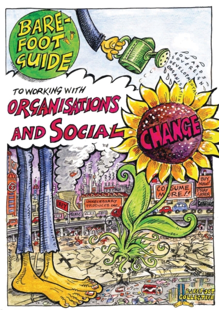The Barefoot Guide to Working with Organisations and Social Change, EPUB eBook