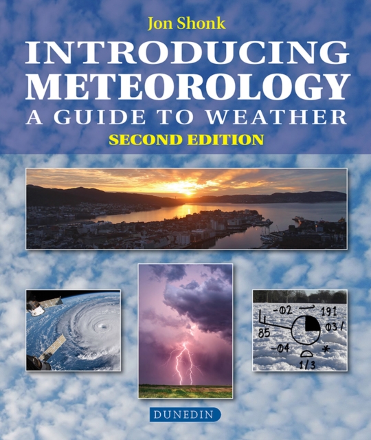Introducing Meteorology : A Guide to the Weather, Paperback / softback Book