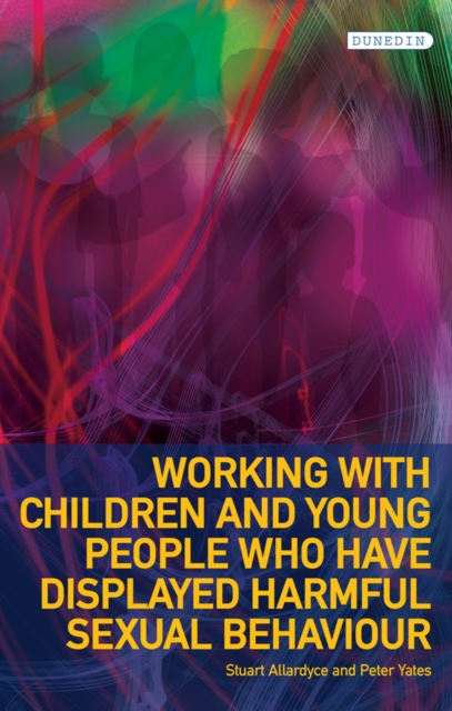 Working with Children and Young People who have displayed Harmful Sexual Behaviour, EPUB eBook
