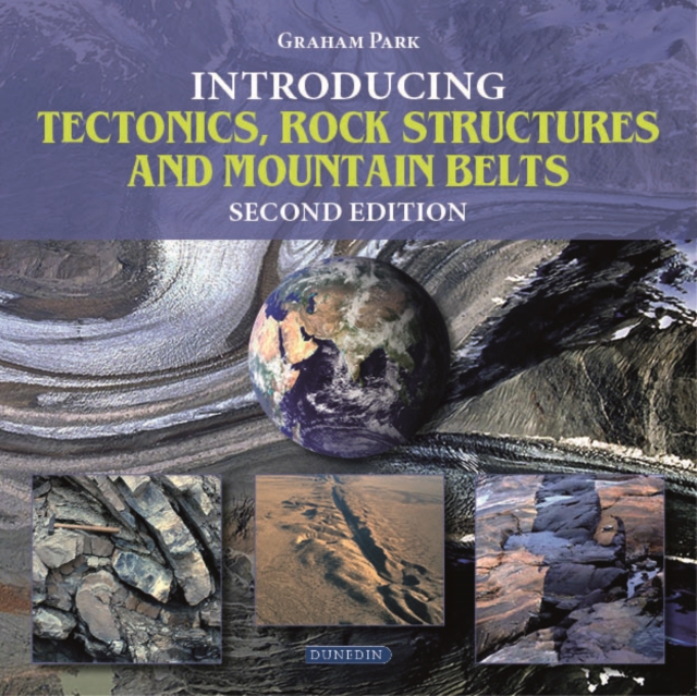 Introducing Tectonics, Rock Structures and Mountain Belts, PDF eBook