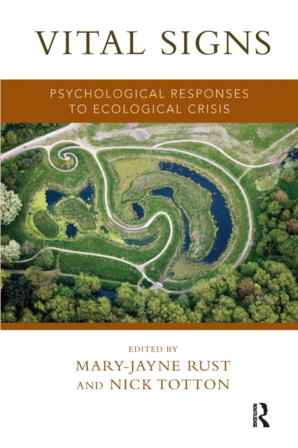 Vital Signs : Psychological Responses to Ecological Crisis, Paperback / softback Book