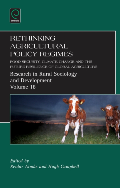 Rethinking Agricultural Policy Regimes : Food Security, Climate Change and the Future Resilience of Global Agriculture, Hardback Book