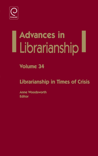 Librarianship in Times of Crisis, Hardback Book
