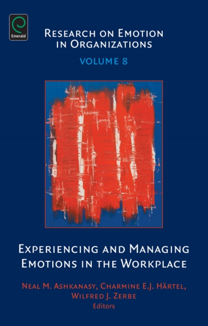 Experiencing and Managing Emotions in the Workplace, Hardback Book