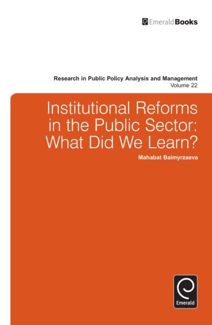 Institutional Reforms in the Public Sector : What Did We Learn?, Hardback Book