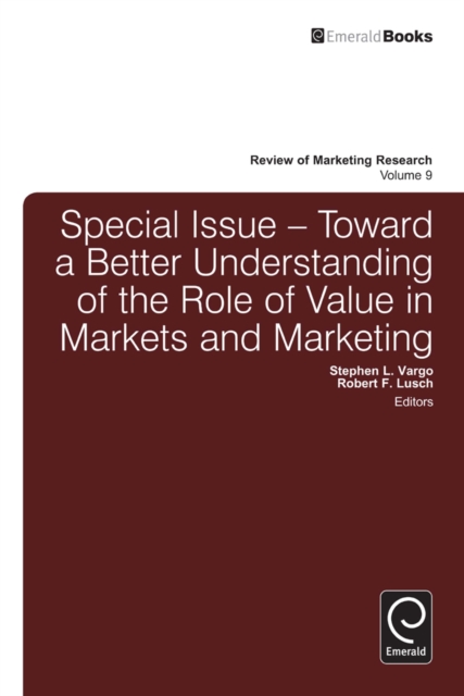 Toward a Better Understanding of the Role of Value in Markets and Marketing, Hardback Book