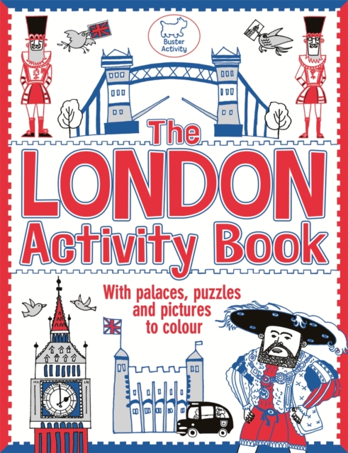 The London Activity Book : With palaces, puzzles and pictures to colour, Paperback / softback Book