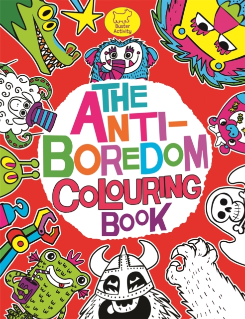 The Anti-Boredom Colouring Book, Paperback / softback Book