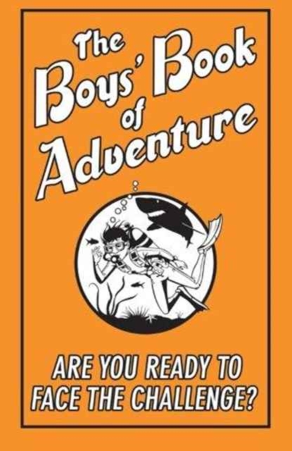BOYS BOOK OF ADVENTURE, Paperback Book