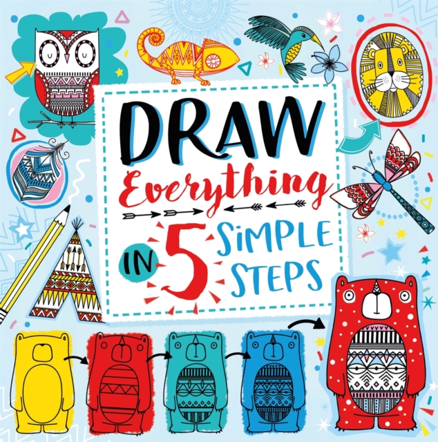 Draw Everything in 5 Simple Steps, Paperback / softback Book