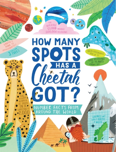 How Many Spots Has a Cheetah Got? : Number Facts From Around the World, Paperback / softback Book