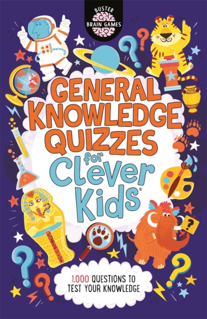General Knowledge Quizzes for Clever Kids®, Paperback / softback Book