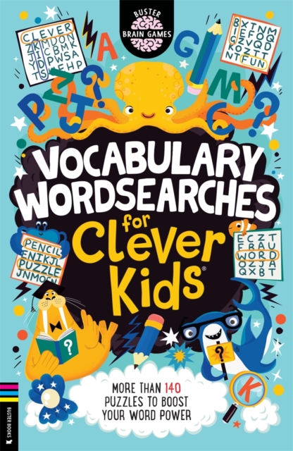 Vocabulary Wordsearches for Clever Kids (R) : More than 140 puzzles to boost your word power, Paperback / softback Book