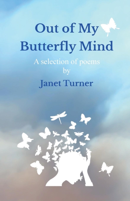 Out of My Butterfly Mind, Paperback / softback Book