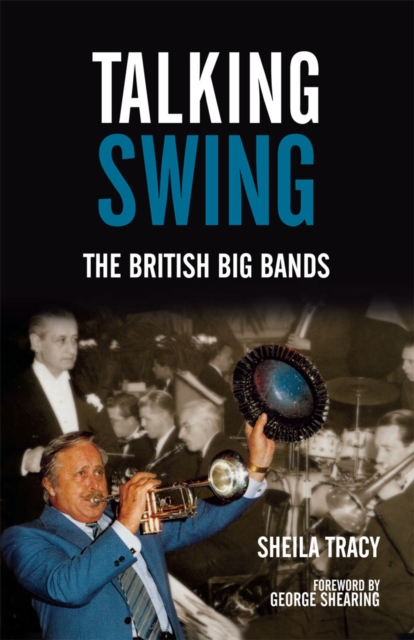 Talking Swing : The British Big Bands, EPUB eBook