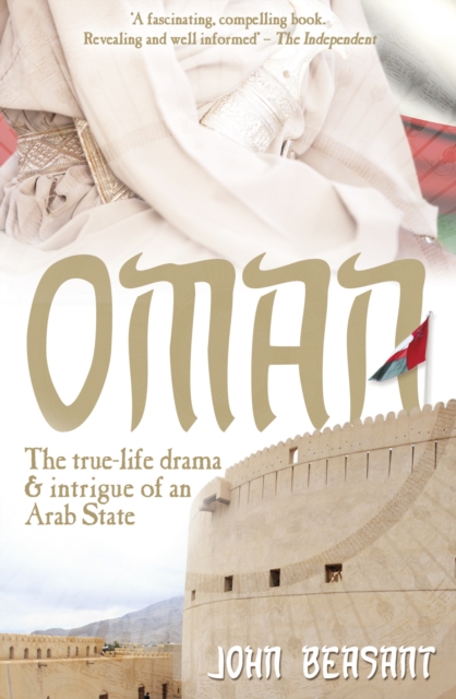 Oman : The True-Life Drama and Intrigue of an Arab State, EPUB eBook