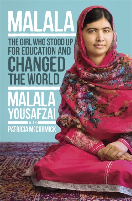I Am Malala : How One Girl Stood Up for Education and Changed the World, Hardback Book