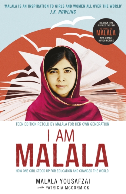 I Am Malala : How One Girl Stood Up for Education and Changed the World; Teen Edition Retold by Malala for her Own Generation, EPUB eBook