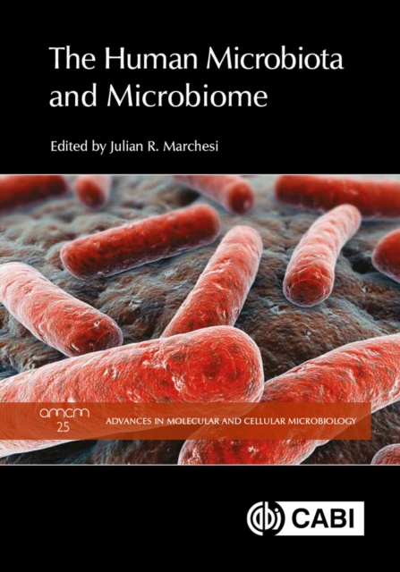 Human Microbiota and Microbiome, The, Hardback Book