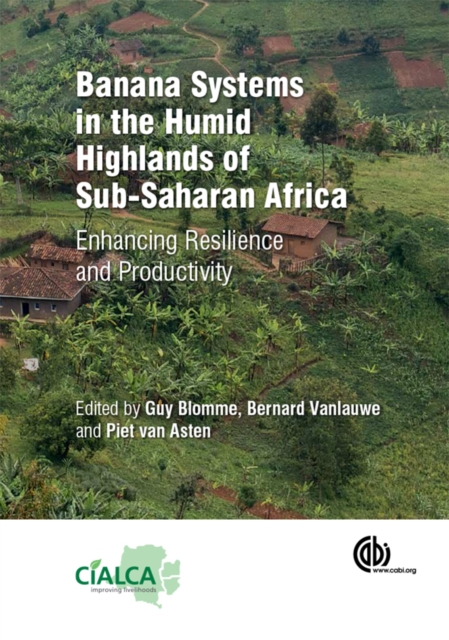 Banana Systems in the Humid Highlands of Sub-Saharan Africa : Enhancing Resilience and Productivity, PDF eBook