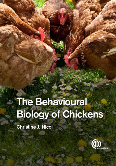 Behavioural Biology of Chickens, The, Paperback / softback Book