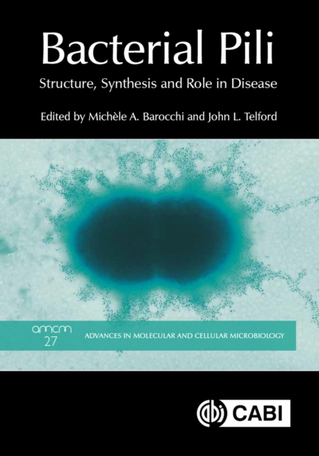 Bacterial Pili : Structure, Synthesis and Role in Disease, Hardback Book