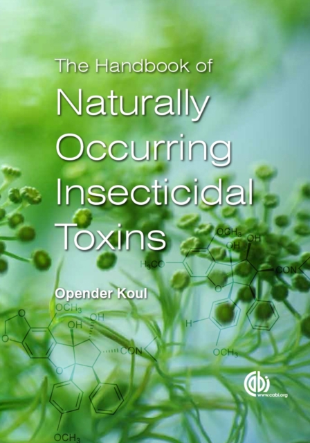 Handbook of Naturally Occurring Insecticidal Toxins, The, Hardback Book