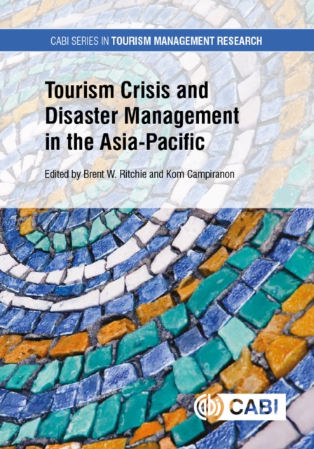 Tourism Crisis and Disaster Management in the Asia-Pacific, Hardback Book