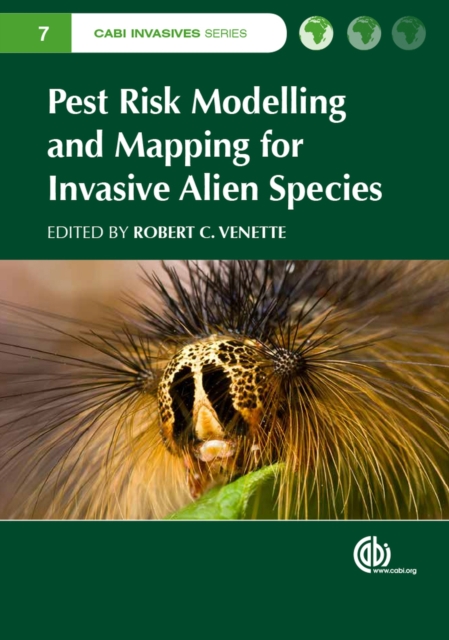 Pest Risk Modelling and Mapping for Invasive Alien Species, Hardback Book