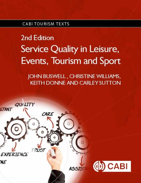 Service Quality in Leisure, Events, Tourism and Sport, Hardback Book
