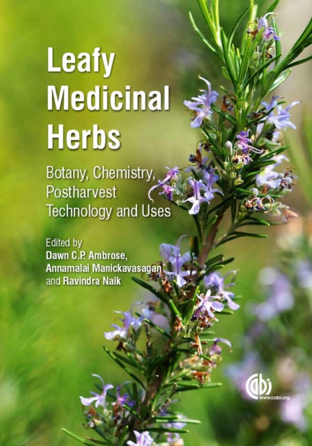 Leafy Medicinal Herbs : Botany, Chemistry, Postharvest Technology and Uses, Hardback Book